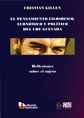 El pensamiento filosófico, económico y político del Che Guevara