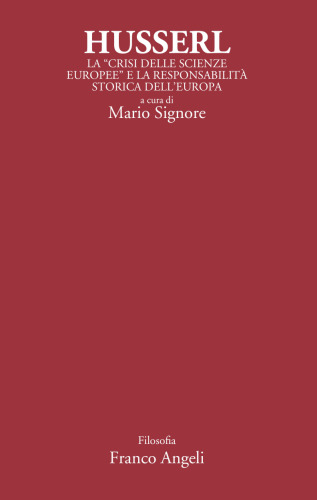 Husserl. La "Crisi delle scienze europee" e la responsabilità dell'Europa