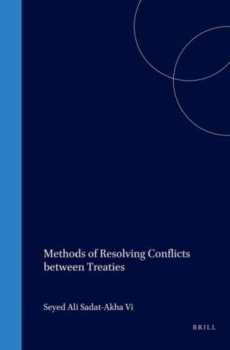 Methods of Resolving Conflicts Between Treaties (Graduate Institute of International and Development Studies)