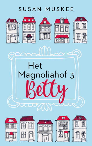 Het magnoliahof 3 Betty
