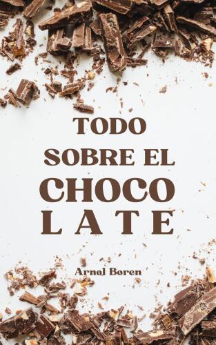 Todo sobre el chocolate