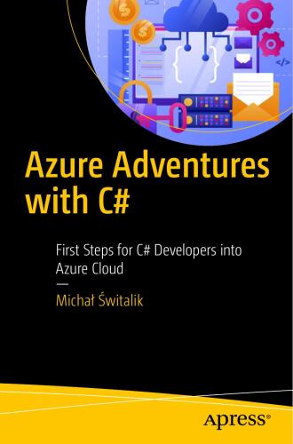 Azure Adventures with C#: First Steps for C# Developers into Azure Cloud