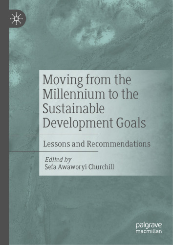 Moving from the Millennium to the Sustainable Development Goals: Lessons and Recommendations