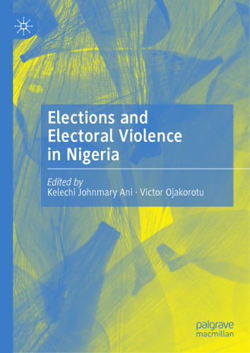 Elections and Electoral Violence in Nigeria