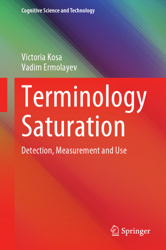 Terminology Saturation: Detection, Measurement and Use (Cognitive Science and Technology)