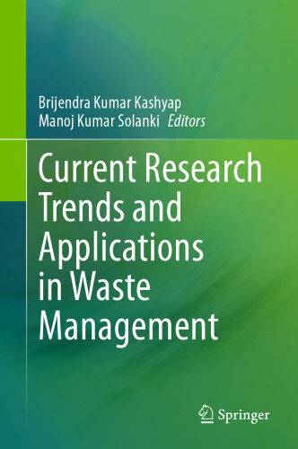 Current Research Trends and Applications in Waste Management