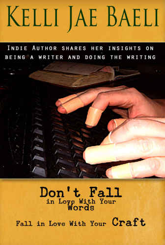 Don't Fall in Love With Your Words: Fall in Love With Your Craft and Giving it Away: Spoilers as Both Noun & Accusation (An Essay)
