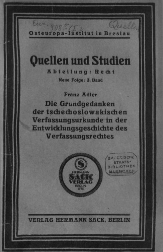 Die Grundgedanken der tschechoslowakischen Verfassungsurkunde in der Entwicklungsgeschichte des Verfassungsrechtes