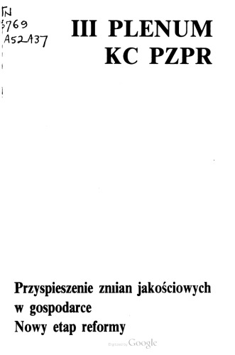 III Plenum KC PZPR 16—17 grudnia 1986. Przyspieszenie zmian jakościowych w gospodarce. Nowy etap reformy