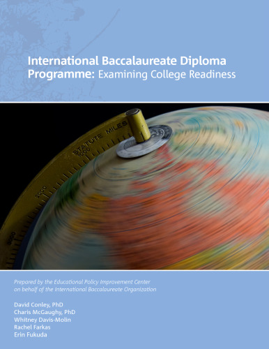 International Baccalaureate Diploma Programme: Examining College Readiness